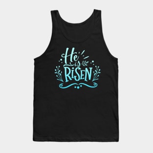 He Is Risen Jesus Christ God Christian Church Tank Top